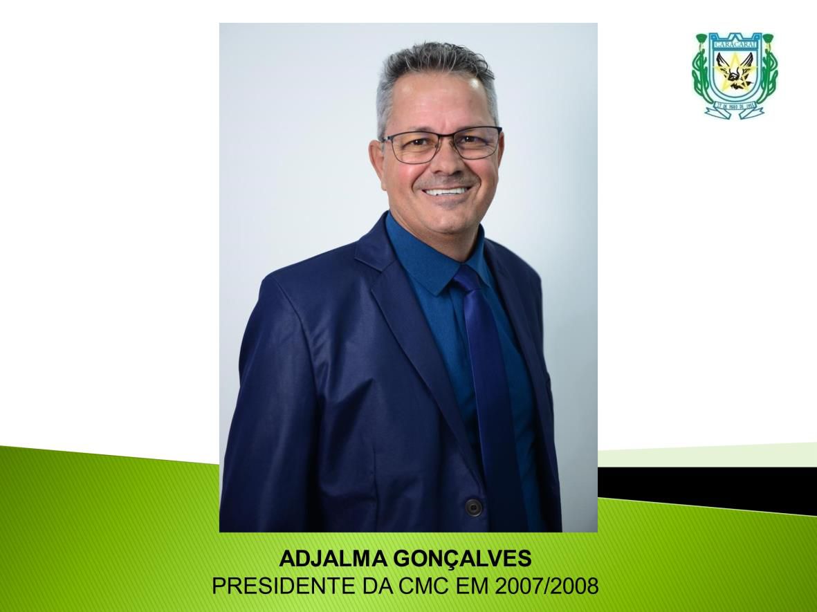 PRESIDENTE CMC ADJALMA GONÇALVES 2007/2008