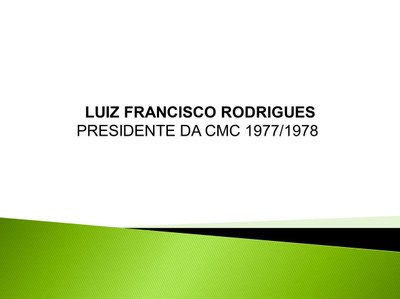 PRESIDENTE CMC LUIZ FRANCISCO 1977/1978
